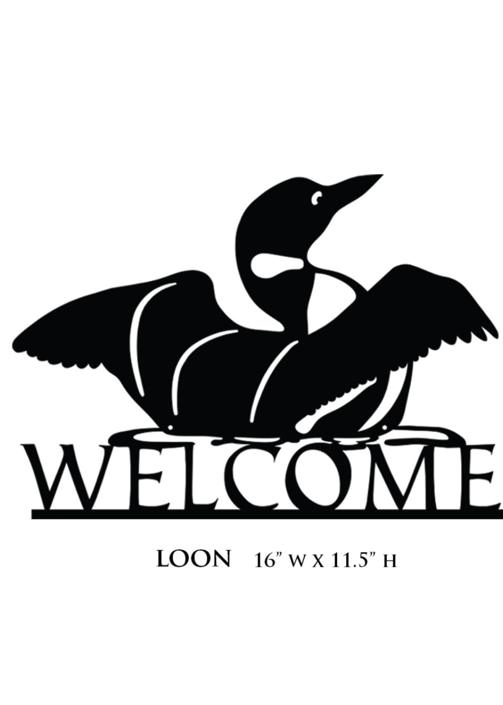 Handcrafted Welcome Loon Sign - PICK UP ONLY
