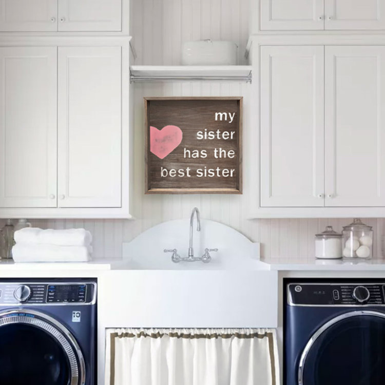 MY SISTER HAS THE BEST SISTER SIGN