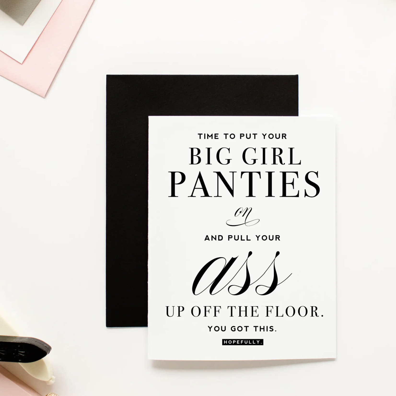 Big Girl Panties, Friendship & Encouragement Card