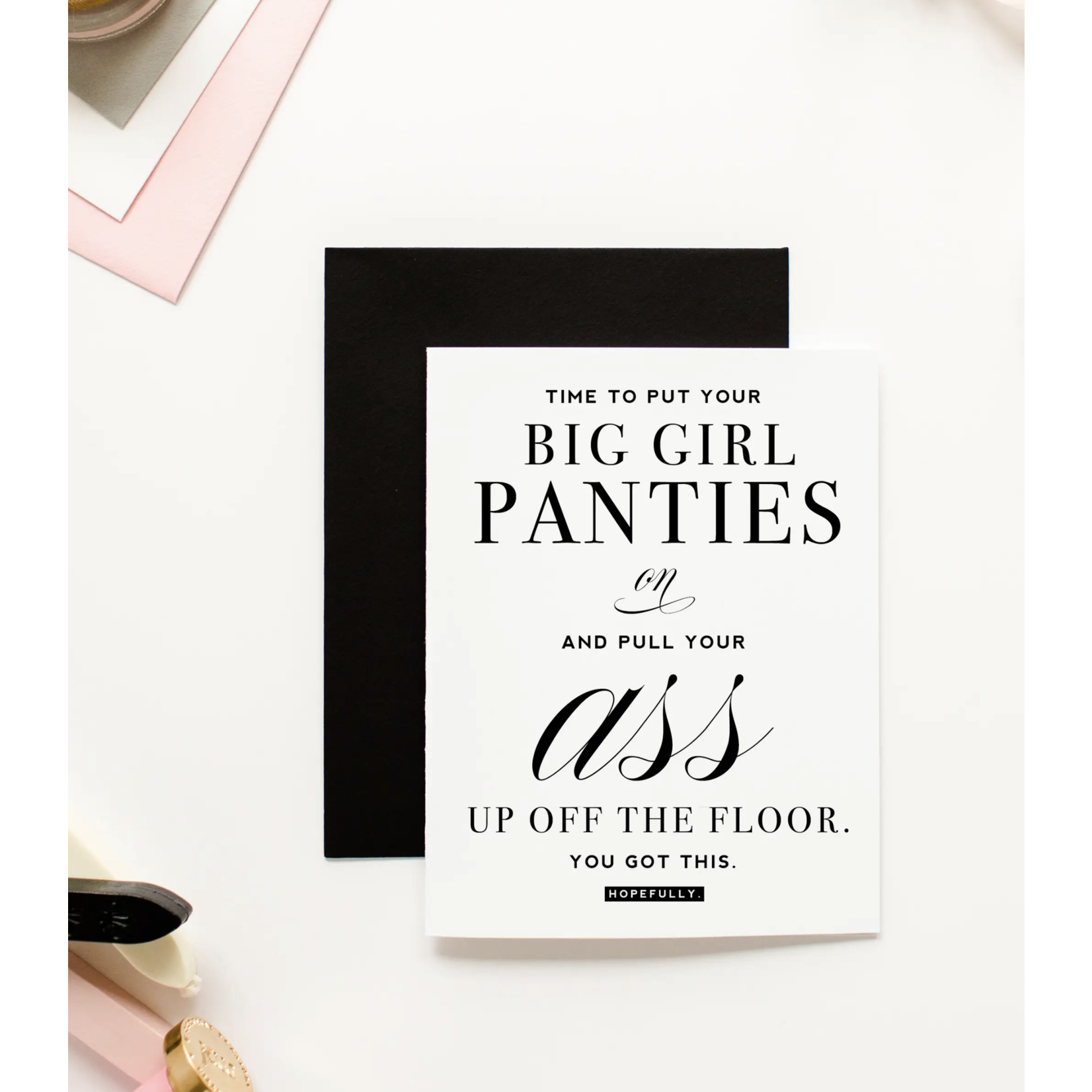 Big Girl Panties, Friendship & Encouragement Card Edit