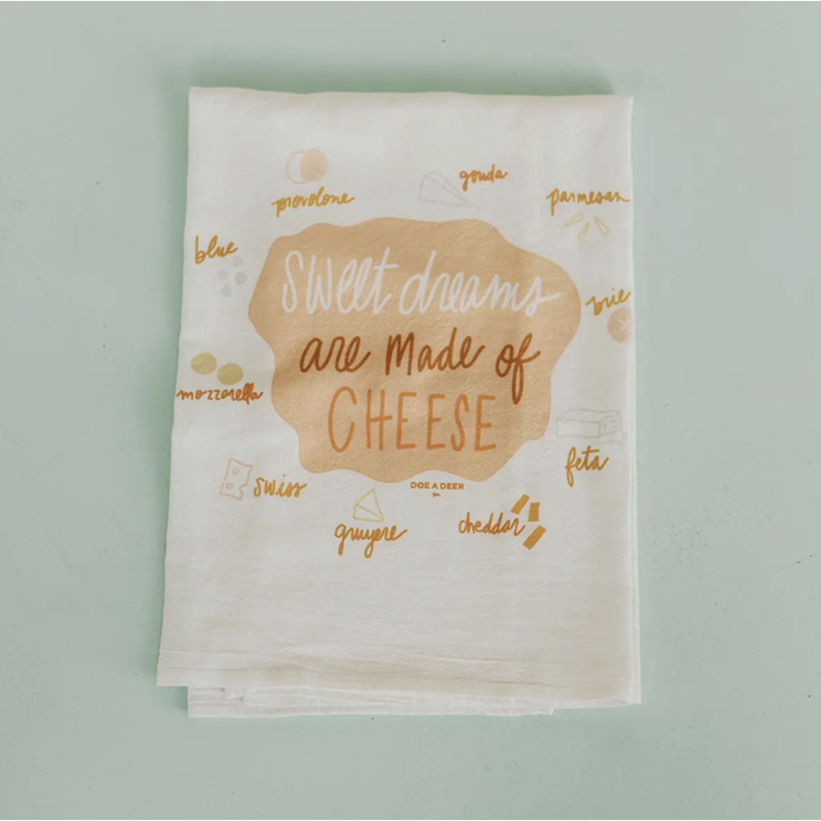 Sweet Dreams Are Made of Cheese - Flour Sack Towel