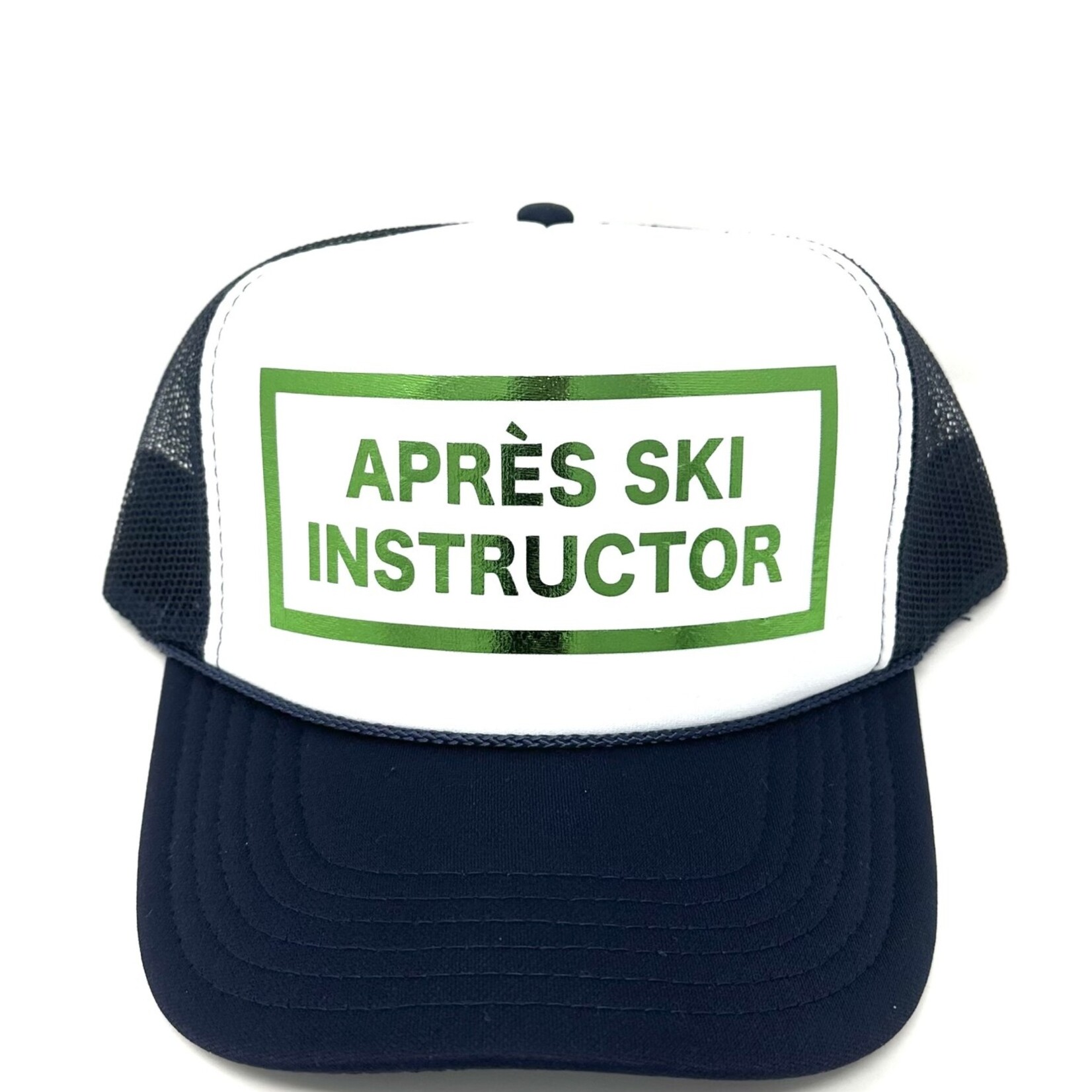 Après Babe Après Ski Instructor Trucker Hat