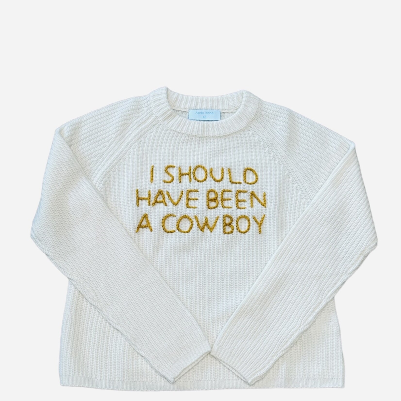 Après Babe Ribbed Cashmere "I SHOULD HAVE BEEN A COWBOY" Sweater