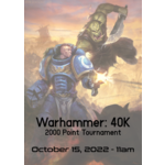 Warhammer: 40K Tournament - 10/15/22