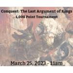 The Wargamers Guild Conquest 1K Tournament - 3/25/23