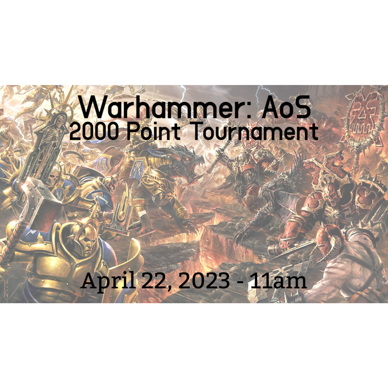 Age of Sigmar Tournament - 4/22/23