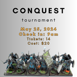 5/25/24 - Conquest Tournament