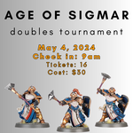 5/4/24 - Age of Sigmar Doubles Tournament