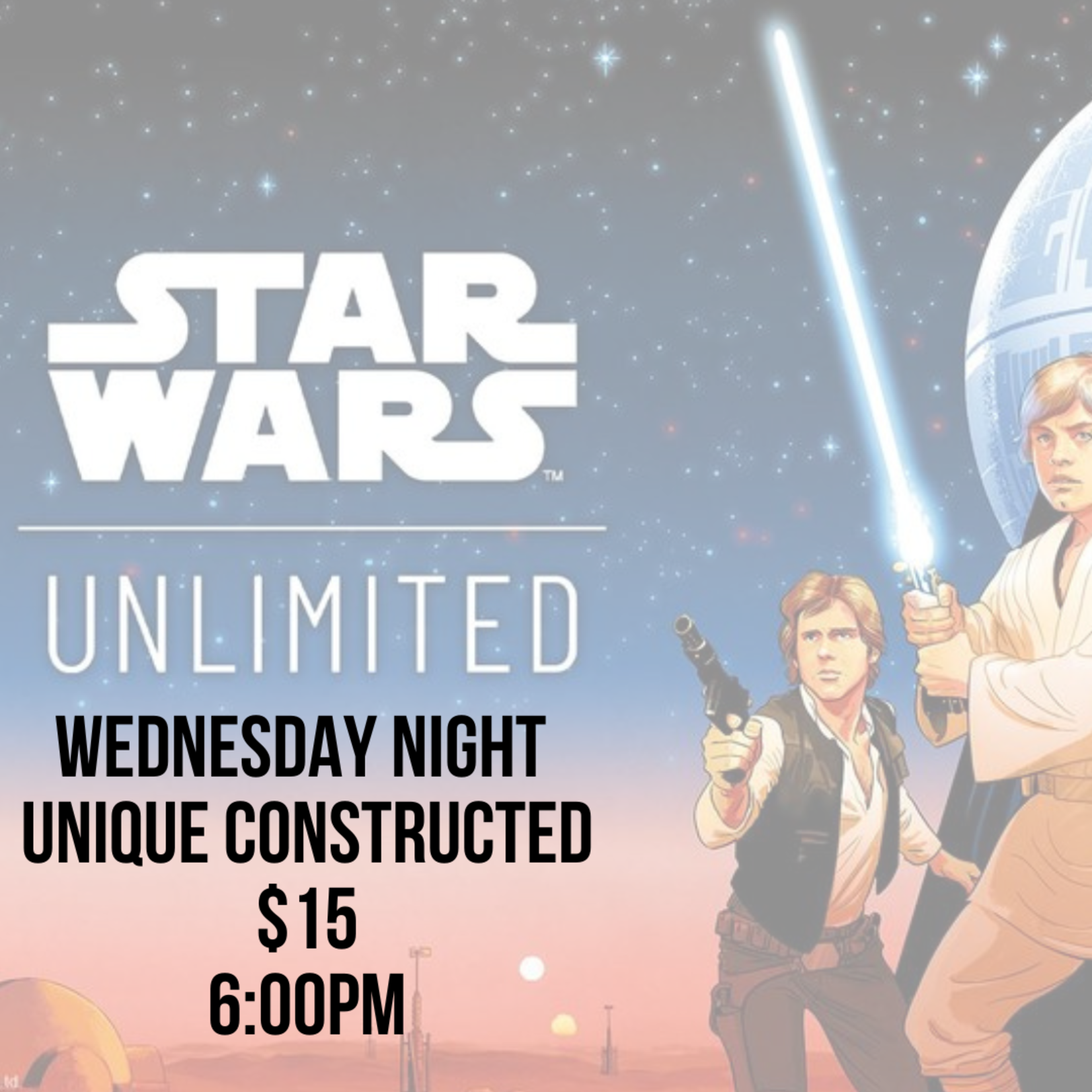 09/25/24 - Star Wars: Unlimited Unique Constructed