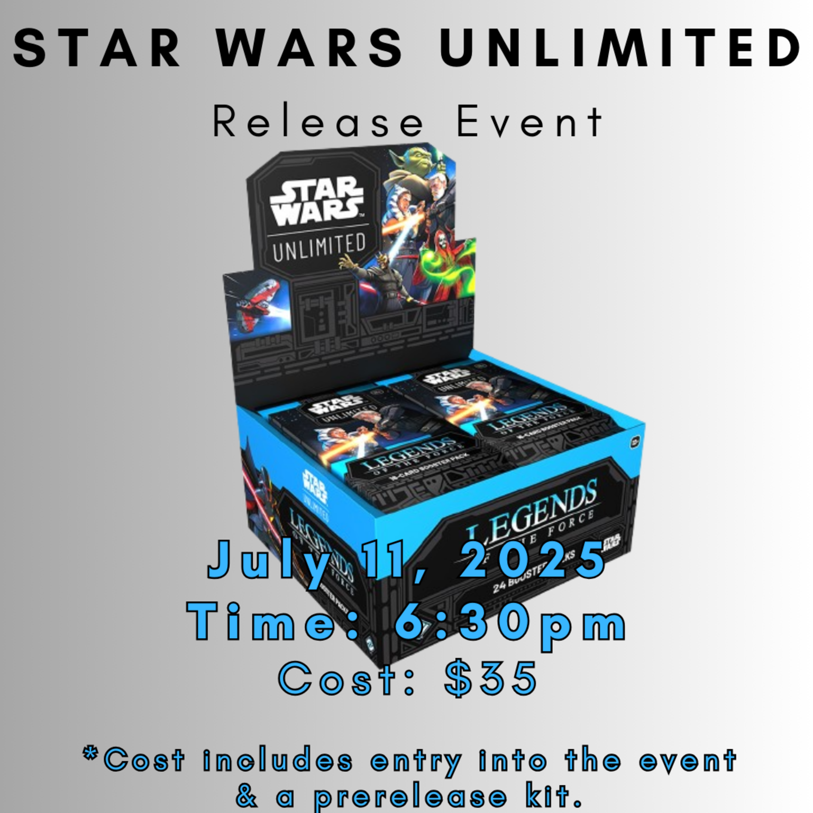 07/11/25 - Star Wars: Unlimited Legends of the Force Release Event (6:30PM)