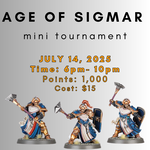 07/14/25 - Mini Age of Sigmar Tournament (6PM)