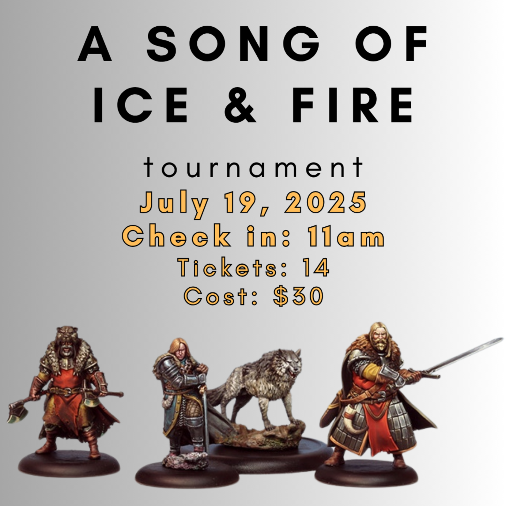 07/19/25 - ASOIAF Tournament (11AM)