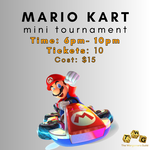 07/28/25 - Mario Kart Tournament (6PM)