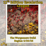 11th Edition Escalation League