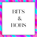 Bits & Bobs