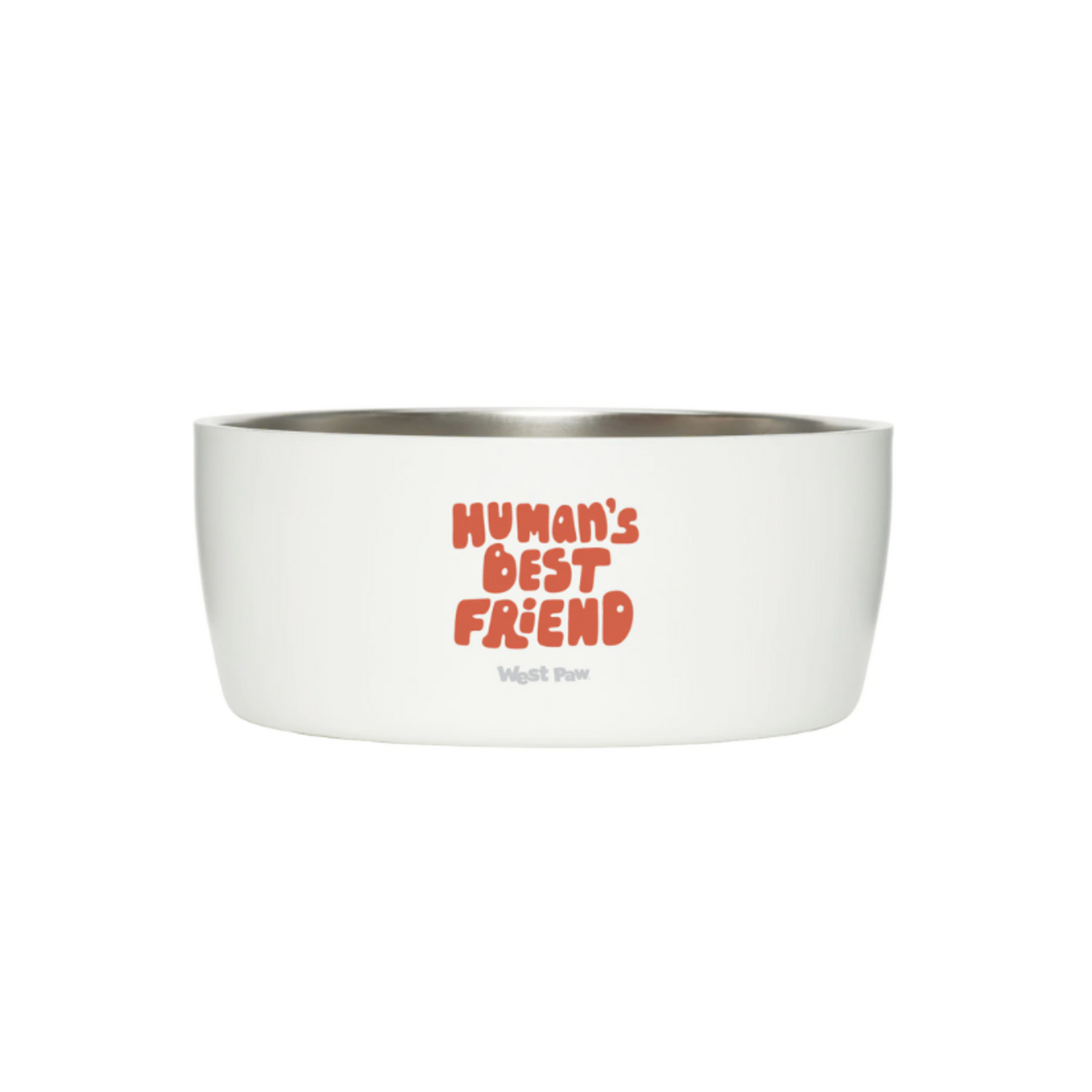 West Paw 6 cups - "Human's Best Friend" - MiiR Stainless Steel Bowl - West Paw Design