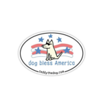 Teddy the Dog Dog Bless America - Car Magnet - Teddy the Dog