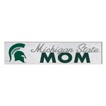 Kindred Hearts Michigan State Spartans Sign 3''x13'' Mom