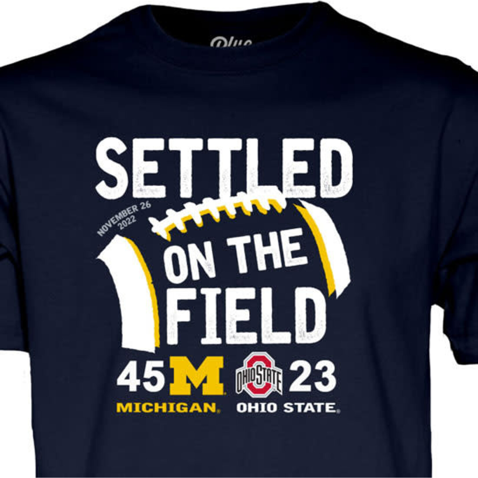 Blue 84 NCAA University of Michigan Football Navy ''Settled On The Field'' OSU Victory Tee