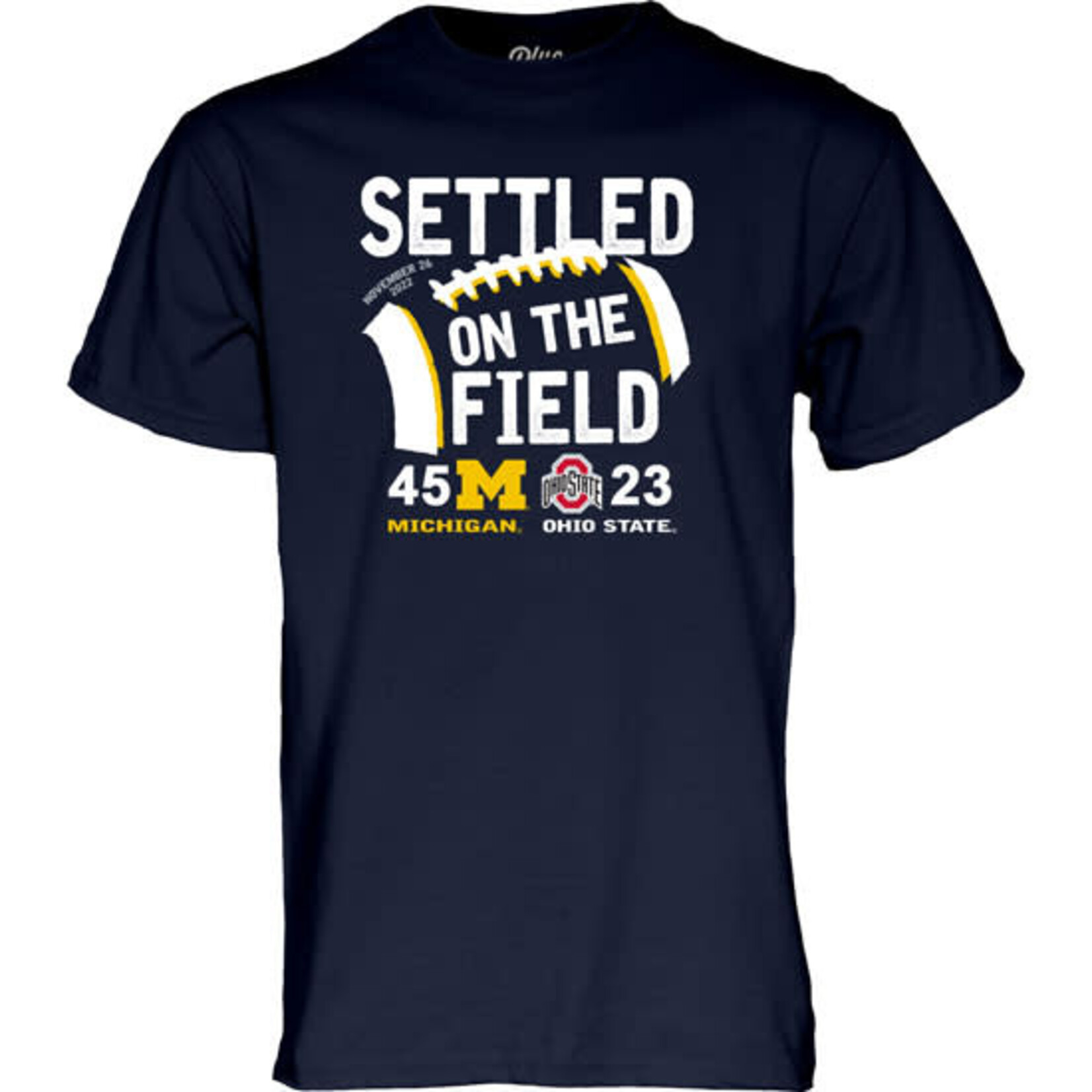 Blue 84 NCAA University of Michigan Football Navy ''Settled On The Field'' OSU Victory Tee