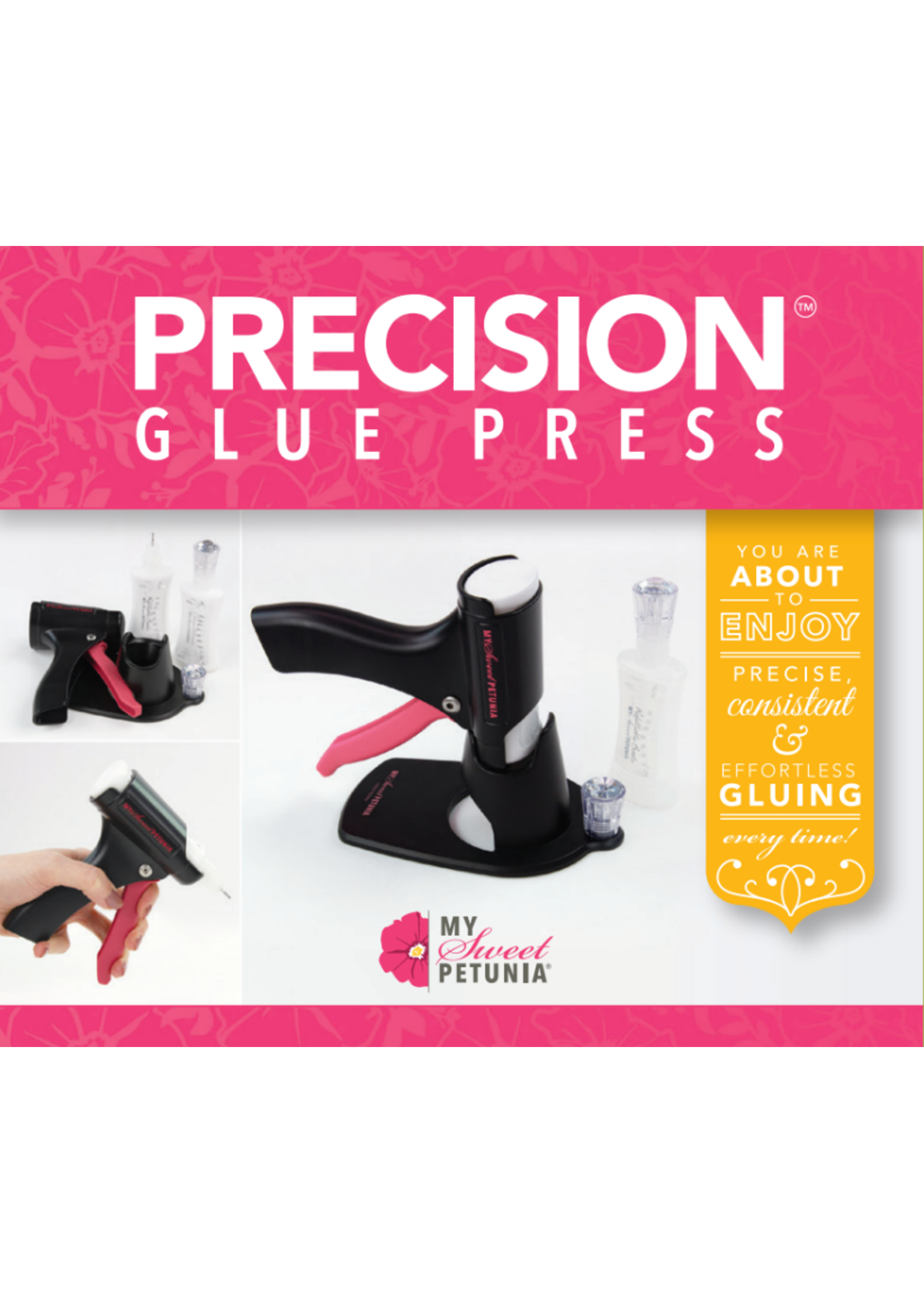 My Sweet Petunia Precision Glue Press
