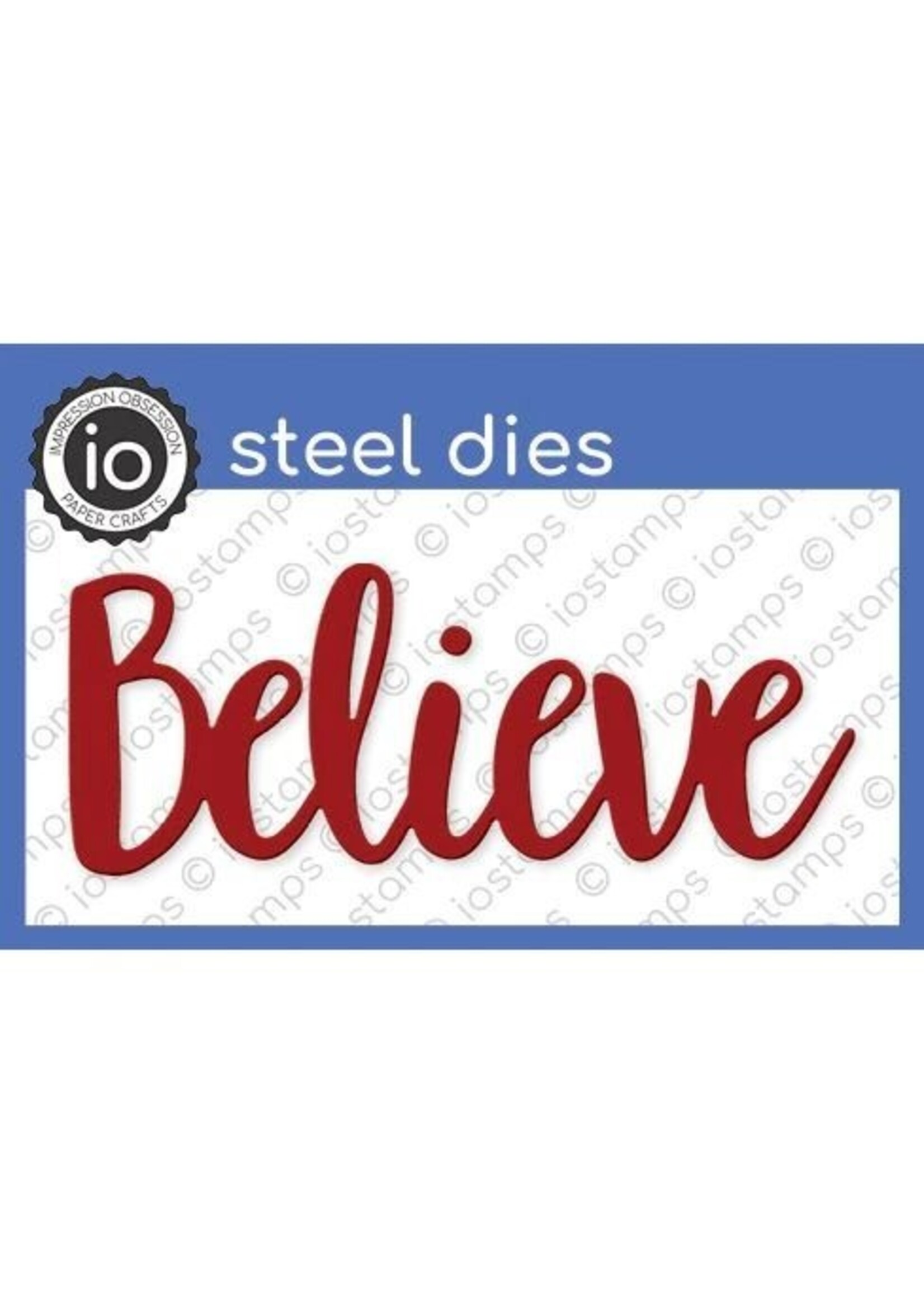 Die, Believe