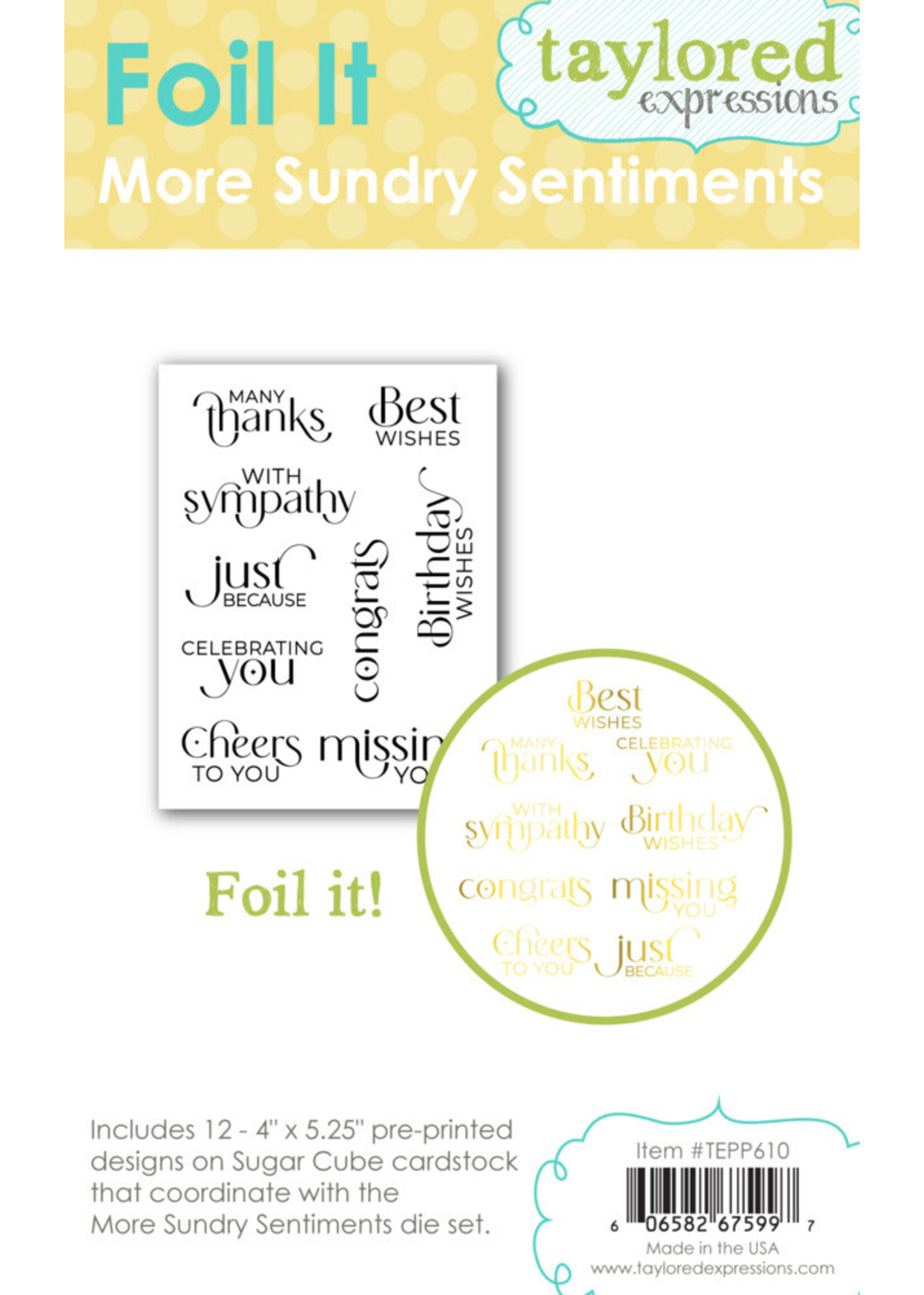 Taylored Expressions Taylored Expressions Foil It, More Sundry Sentiments