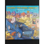 Cruisin' the Fossil Freeway
