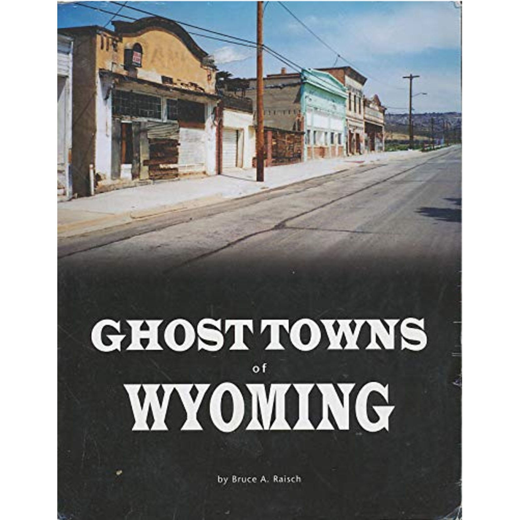 Ghost Towns of Wyoming