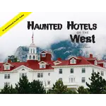 Haunted Hotels of the West