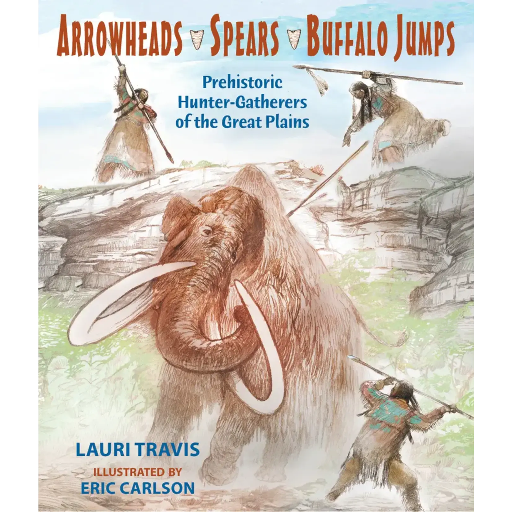 Arrowheads Spears Buffalo Jumps