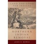Land Too Good for Indians