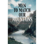 Men to Match our Mountains