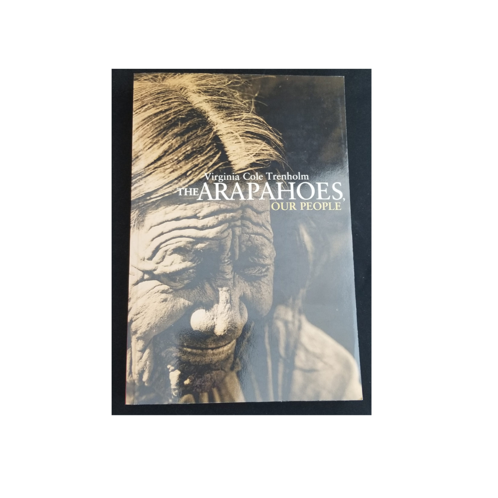 The Arapahoes, Our People