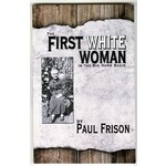The First White Woman in the Big Horn Basin