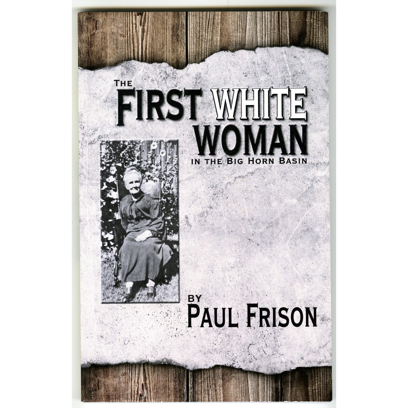 The First White Woman in the Big Horn Basin