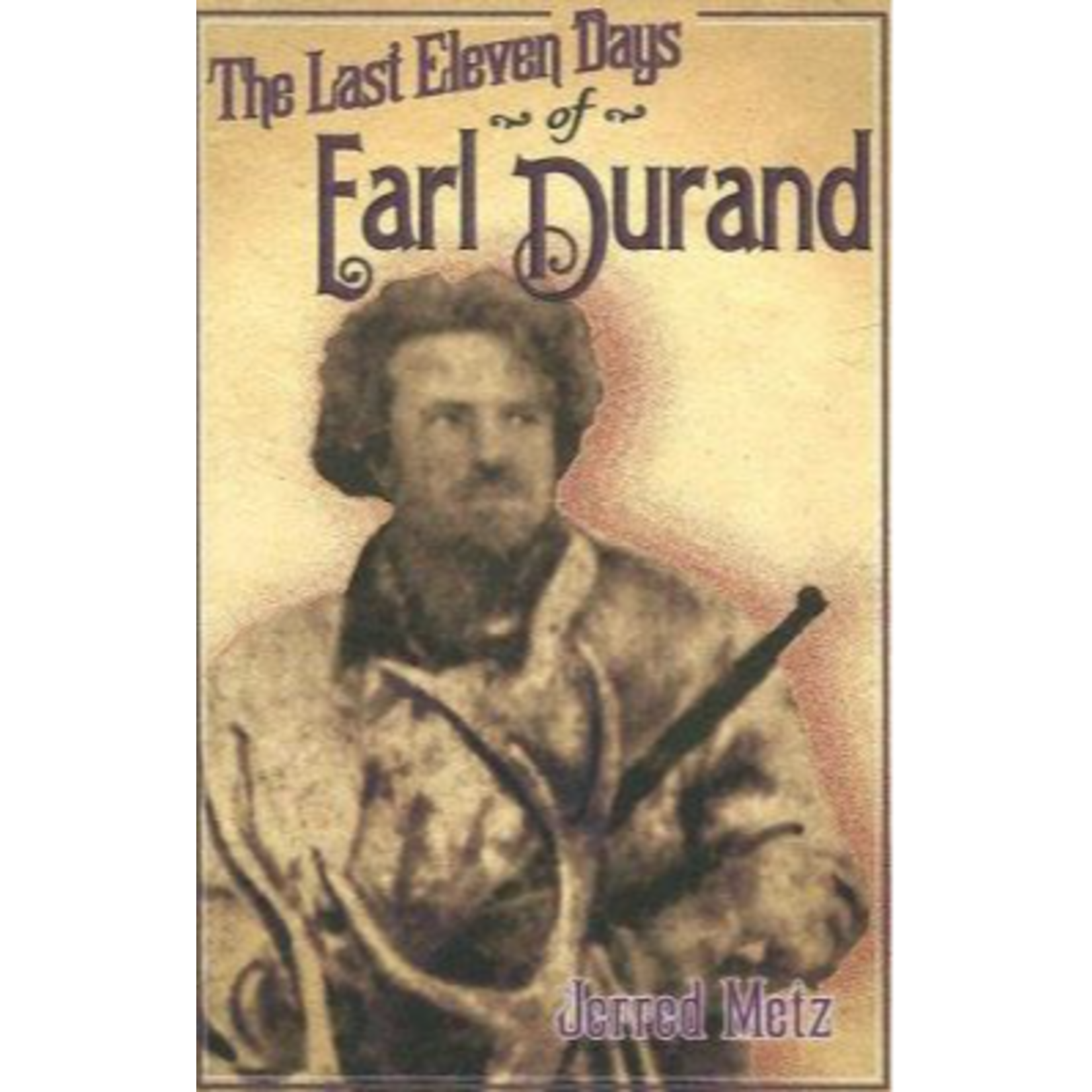 The Last Eleven Days of Earl Durand
