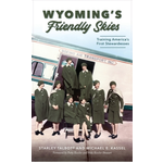 Wyoming's Friendly Skies