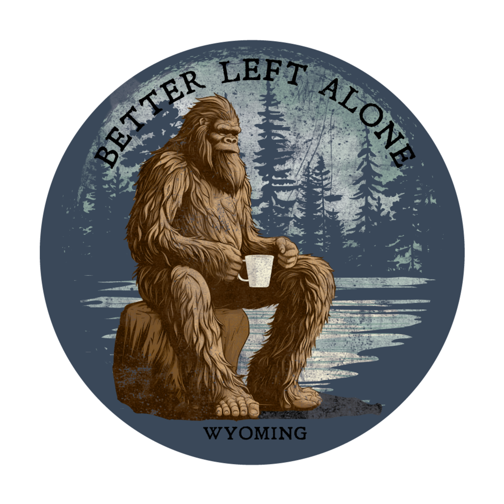 Bigfoot Better Left Alone Lrg sticker