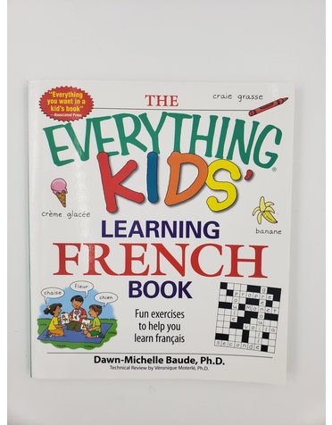 Dawn-Michelle Baude The Everything Kids: Learning French Book