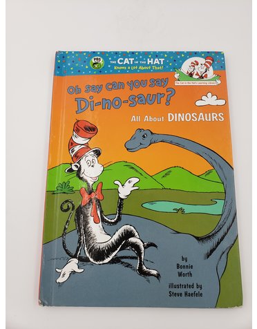 The Cat in the Hat's Learning Library Oh Say Can You Say Di-no-saur?:  All About Dinosaurs