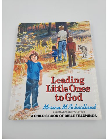 Marian M. Schoolland Leading Little Ones to God by Marian M. Schoolland