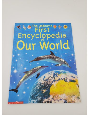 Felicity Brooks The Usborne First Encyclopedia of Our World by Felicity Brooks