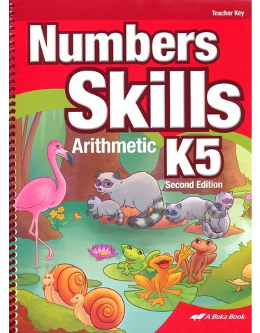 Abeka Abeka Numbers Skills Arithmetic K5 Teacher Guide Second Edition K5