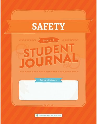 The Good and the Beautiful The Good and The Beautiful Student Safety Journal