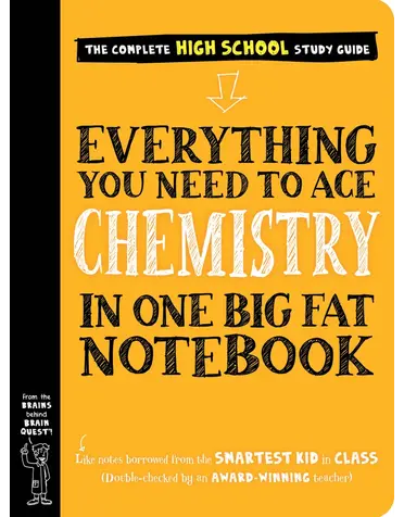 Workman Publishing *Brand New* Everything You Need To Ace Chemistry in One Big Fat Notebook (High School)