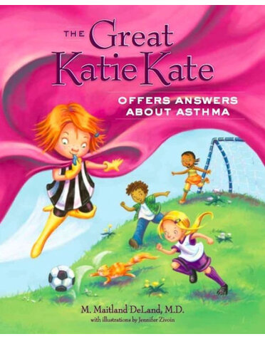 Greenleaf Book Group Press The Great Katie Kate Offers Answers About Asthma