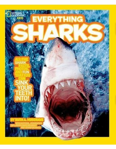 National Geographic Kids Everything Sharks by Ruth A. Musgrave