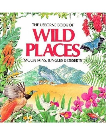 Usborne The Usborne Book of Wild Places