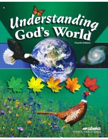 Abeka Abeka Understanding God's World Grade 4 4th Edition